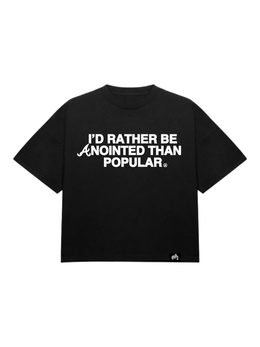 "Anointed Than Popular" Tee Black