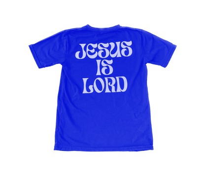 “Jesus Is Lord Tee” - Blue